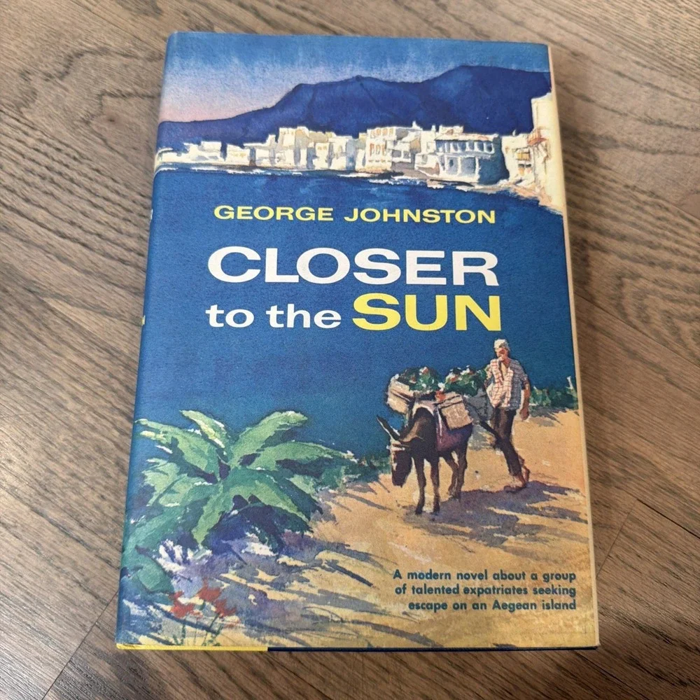 Closer‎ to the Sun by George Johnston 1961 HC/DJ BCE VG+